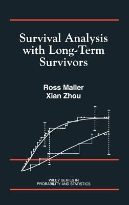 Survival Analysis with Long-Term Survivors by Maller, Ross A.