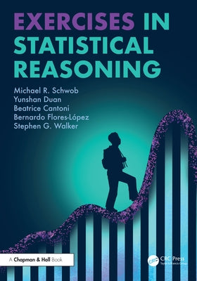 Exercises in Statistical Reasoning by R. Schwob, Michael