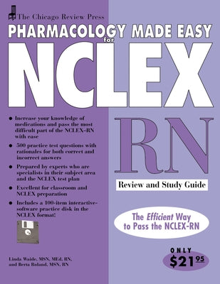 Pharmacology Made Easy for NCLEX-RN: Review and Study Guide [With Disk] by Waide, Linda