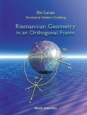 Riemannian Geometry in an Orthogonal Frame by É Cartan