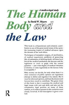 Human Body and the Law: A Medico-legal Study by Meyers, David