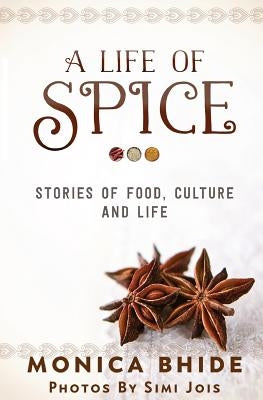 A Life of Spice by Jois, Simi