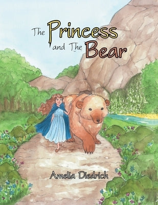 The Princess and the Bear by Diedrich, Amelia