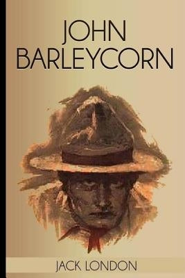 John Barleycorn by London, Jack