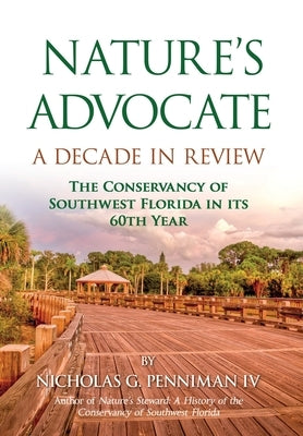 Nature's Advocate by Penniman, Nicholas G., IV