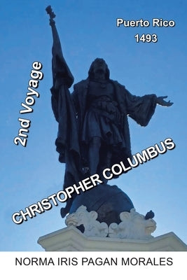 Christopher Columbus's Epoch by Pagan Morales, Norma Iris