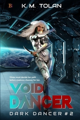 Void Dancer: A thrilling space adventure! by Tolan, K. M.