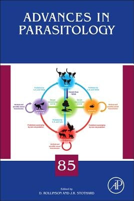 Advances in Parasitology: Volume 85 by Rollinson, David
