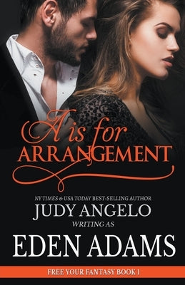 A is for Arrangement by Adams, Eden