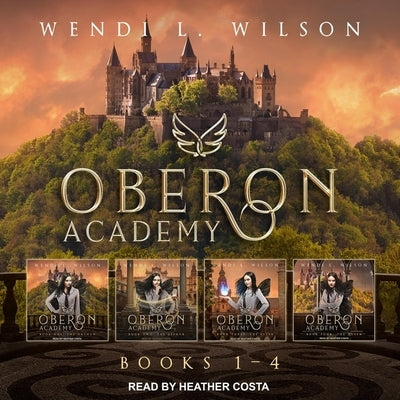 Oberon Academy: The Complete Series by Wilson, Wendi L.