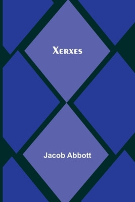 Xerxes by Abbott, Jacob