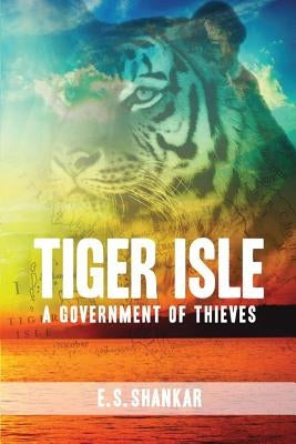 Tiger Isle by Shankar, E. S.