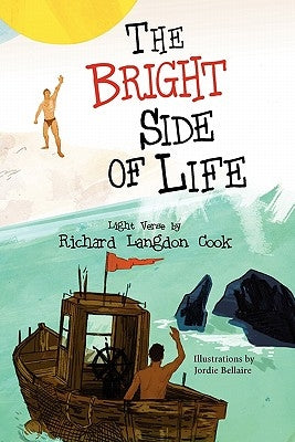 The Bright Side of Life by Cook, Richard Langdon