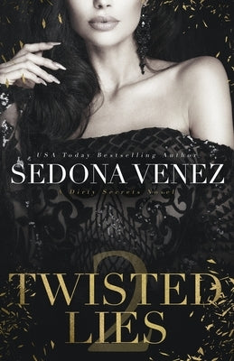 Twisted Lies 2 by Venez, Sedona