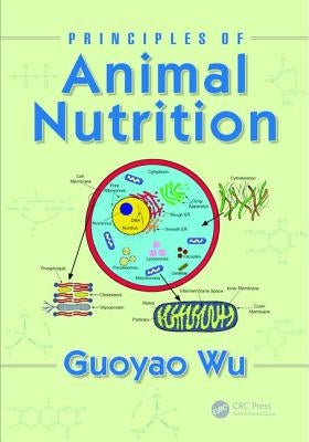 Principles of Animal Nutrition by Wu, Guoyao