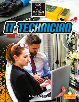 It Technician by Davidson, B. Keith