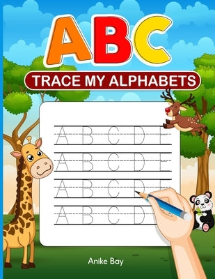 ABC Trace My Alphabets by Montgomery, Iris