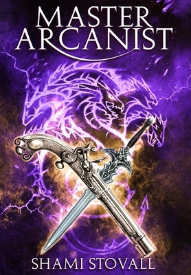 Master Arcanist by Stovall, Shami