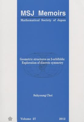 Geometric Structures on 2-Orbifolds by Choi, Suhyoung