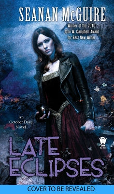 Late Eclipses by McGuire, Seanan