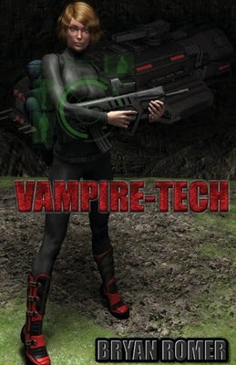 Vampire-Tech by Romer, Bryan