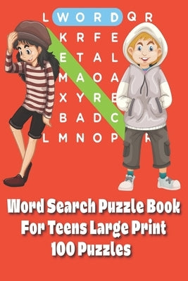 Word Search Puzzle Book For Teens: Large Print 100 Puzzles by Bryan, Denese