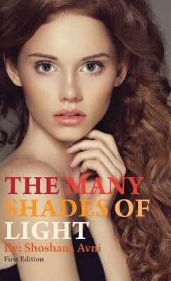 The Many Shades of Light by Avni, Shoshana