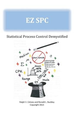 EZ SPC - Statistical Process Control Demystified by Buckley, Ronald L.