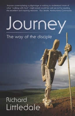 Journey: The Way of the Disciple by Littledale, Richard