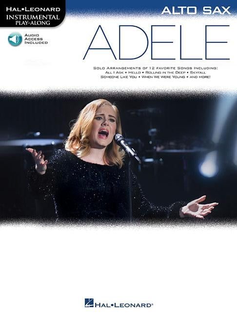 Adele: Alto Sax Instrumental Play-Along by Adele