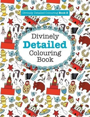 Divinely Detailed Colouring Book 2 by James, Elizabeth