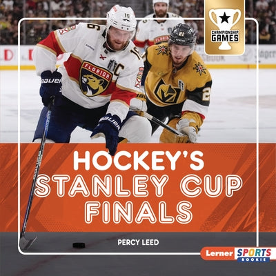 Hockey's Stanley Cup Finals by Leed, Percy