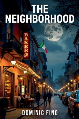 The Neighborhood by Fino, Dominic