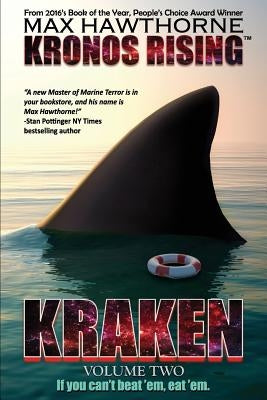 Kronos Rising: KRAKEN (volume 2): If you can't beat 'em, eat 'em. by Hawthorne, Max