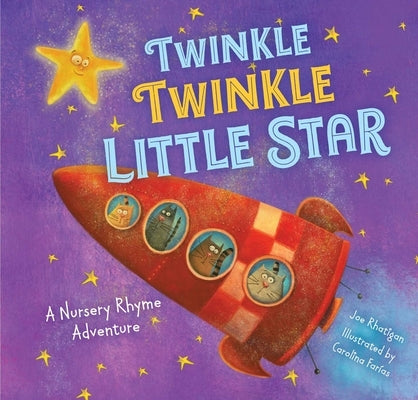 Twinkle, Twinkle Little Star (Extended Nursery Rhymes) by Rhatigan, Joe