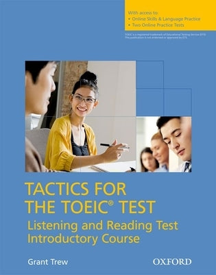 Tactics for Toeic Test Student Book with Online Skills Practice Pack by Trew