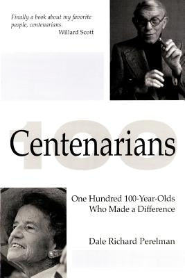 Centenarians by Perelman, Dale Richard