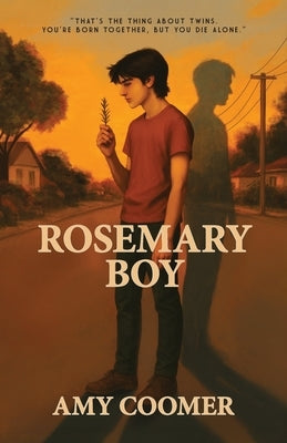 Rosemary Boy by Coomer, Amy