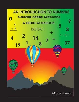 An Introduction To Numbers by Keehn, Michael H.