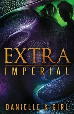 ExtraImperial by Girl, Danielle K.
