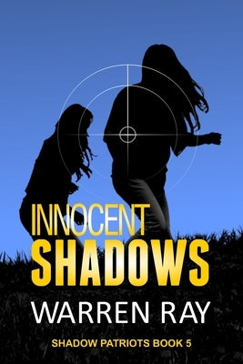 Innocent Shadows by Ray, Warren