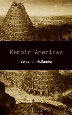 Memoir American by Hollander, Benjamin
