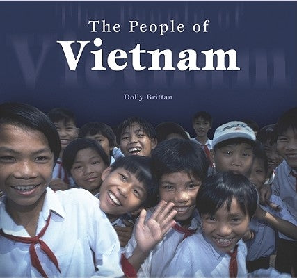 The People of Vietnam by Brittan, Dolly