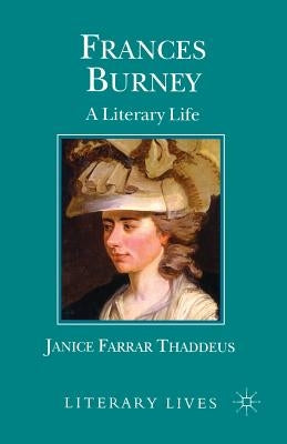 Frances Burney: A Literary Life by Thaddeus, J.