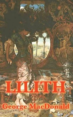 Lilith by MacDonald, George