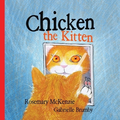 Chicken the Kitten by McKenzie, Rosemary