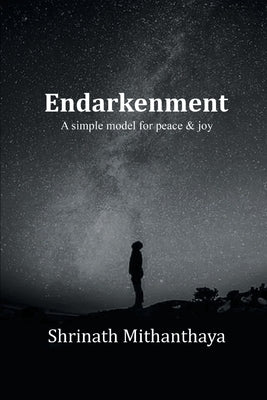 ENDARKENMENT (first edition) by Mithanthaya, Shrinath