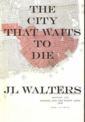 The City That Waits To Die by Walters, Jl