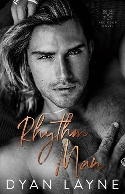 Rhythm Man: An Age-gap Rockstar Romance by Layne, Dyan