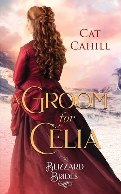 A Groom for Celia by Cahill, Cat